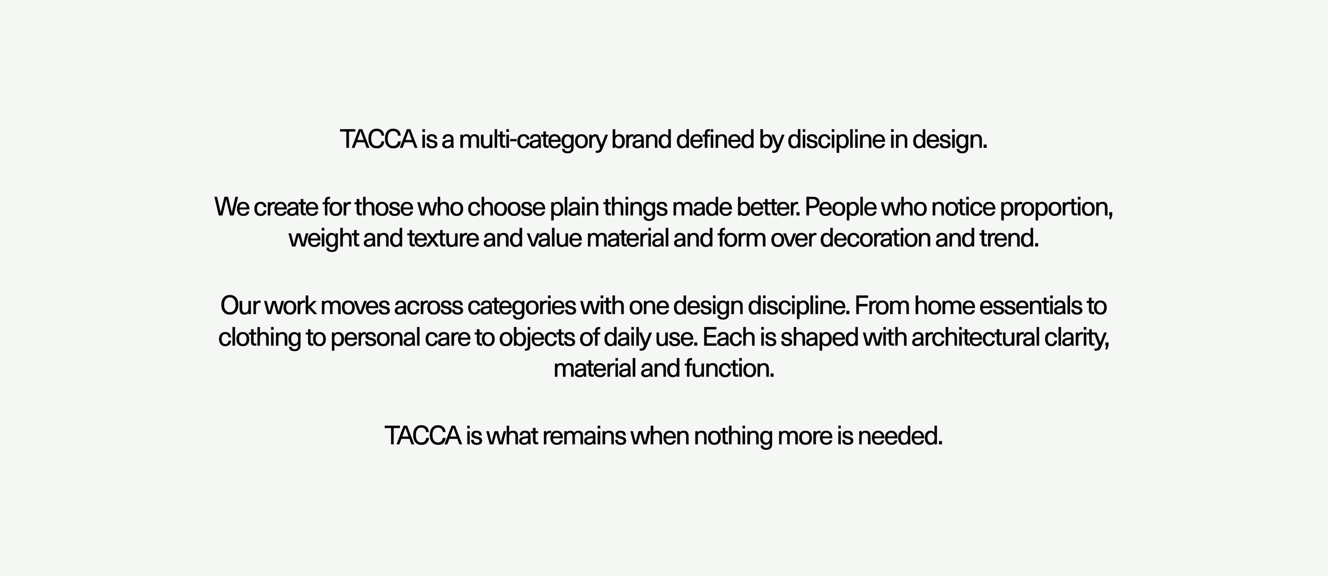 TACCA design-led brand defined by brutalist form, natural materials and balanced proportion.